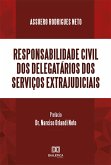 Responsabilidade Civil dos Delegatários dos Serviços Extrajudiciais (eBook, ePUB)