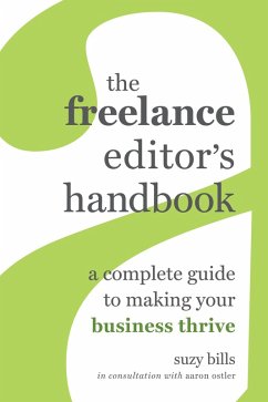 The Freelance Editor's Handbook (eBook, ePUB) - Bills, Suzy