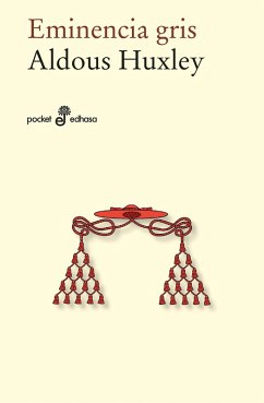 Eminencia gris (eBook, ePUB) - Huxley, Aldous