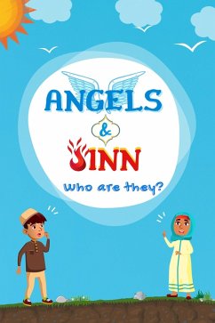 Angels & Jinn; Who Are They? (eBook, ePUB) - Books, Kids Islamic