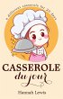 Casserole du Jour (Cookbook du Jour,... - Bild 1
