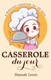 Casserole du Jour (Cookbook du Jour, #4) (eBook, ePUB)