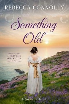 Something Old (eBook, ePUB) - Connolly, Rebecca
