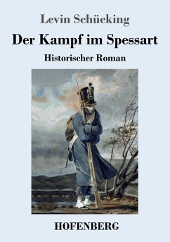 Der Kampf im Spessart - Schücking, Levin