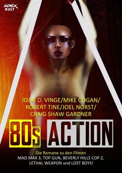 80s ACTION (eBook, ePUB) - Cogan, Mike; D. Vinge, Joan; Norst, Joel; Tine, Robert