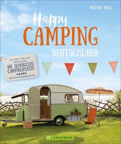 Happy Camping Deutschland - Moll, Michael