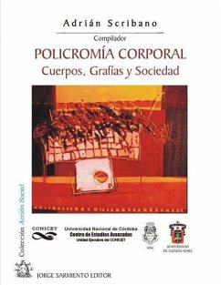 Policromía Corporal, cuerpos, grafías y sociedad: Colección Acción Social - Scribano, Adrián