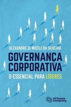 Governança Corporativa: O Essencial Para Líderes - Di Miceli Da Silveira, Alexandre