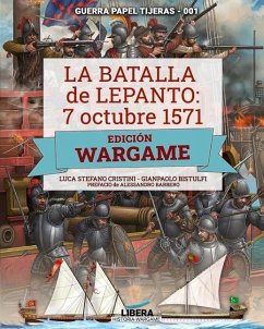 La Batalla de Lepanto 1571: Edición Wargame - Bistulfi, Gianpaolo; Cristini, Luca Stefano