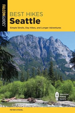 Best Hikes Seattle (eBook, ePUB) - Stekel, Peter