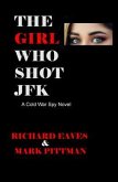 The Girl Who Shot JFK (eBook, ePUB)