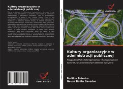 Kultury organizacyjne w administracji publicznej - Teixeira, Rodilon; Rolita Cavedon, Neusa