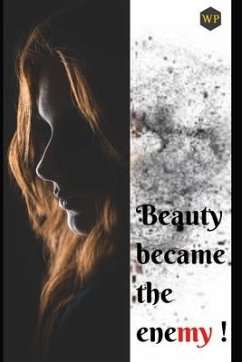 Beauty became the enemy - Ohri, Umang