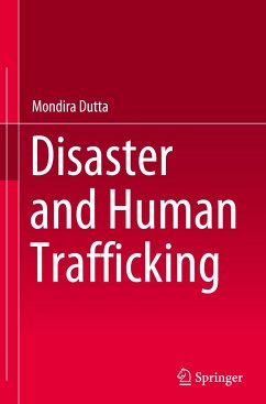 Disaster and Human Trafficking - Dutta, Mondira