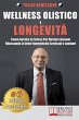 Wellness Olistico e Longevità: Come... - Bild 1
