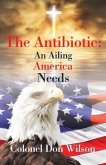 The Antibiotic an Ailing America Needs (eBook, ePUB)