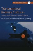 Transnational Railway Cultures (eBook, ePUB)