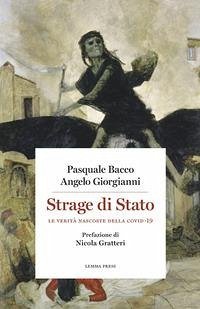 Strage di Stato. Le verità nascoste della Covid-19 Cover Strage di Stato. Le verità nascoste della Covid-19