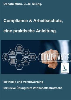 Compliance & Arbeitsschutz, eine praktische Anleitung - Muro, Donato