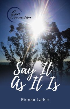 Say It As It Is (eBook, ePUB) - Larkin, Eimear