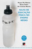 Aulas de educação física no ensino médio (eBook, ePUB)