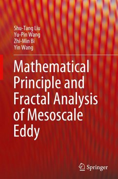 Mathematical Principle and Fractal Analysis of Mesoscale Eddy - Liu, Shu-Tang;Wang, Yu-Pin;Bi, Zhi-Min