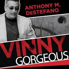 Vinny Gorgeous: The Ugly Rise and Fall of a New York Mobster - Destefano, Anthony M.