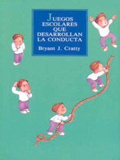 Juegos Escolares Que Desarrollan La Conducta - Cratty, Bryant J.