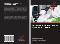 IN¿YNIERIA TKANKOWA W PERIODONTOLOGII - Wadhwa, Deepti; Kumar Hasija, Mukesh