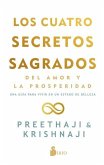 Los Cuatro Secretos Sagrados del Amor Y La Prosperidad