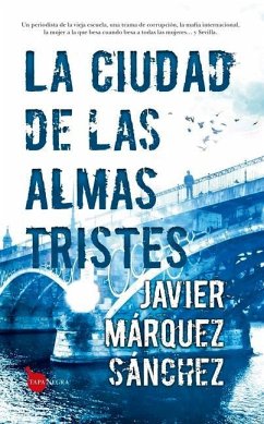 La Ciudad de Las Almas Tristes - Marquez, Javier