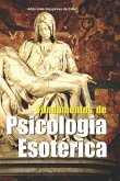 Fundamentos de Psicologia Esotérica