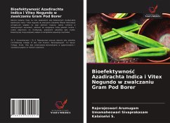 Bioefektywno¿¿ Azadirachta Indica i Vitex Negundo w zwalczaniu Gram Pod Borer - Arumugam, Rajarajeswari; Sivaprakasam, Umamaheswari; S., Kalaiselvi