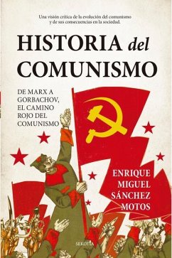 Historia del Comunismo - Sanchez Motos, Enrique Miguel