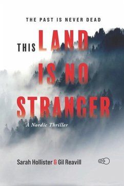 This Land is No Stranger: A Nordic Thriller - Reavill, Gil; Hollisyer, Sarah