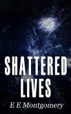 Shattered Lives (eBook, ePUB)