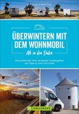 Ab in den Süden - Überwintern mit dem Wohnmobil