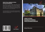 SPECYFIKA DZIEDZICZENIA MIESZKANIOWEGO