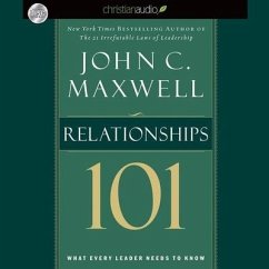 Relationships 101: What Every Leader Needs to Know - Maxwell, John C.