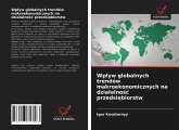 Wp¿yw globalnych trendów makroekonomicznych na dzia¿alno¿¿ przedsi¿biorstw