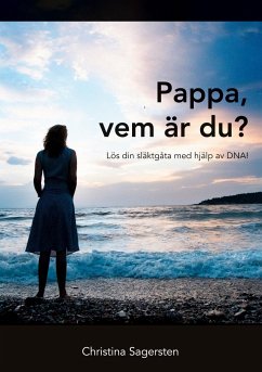 Pappa, vem är du? - Sagersten, Christina