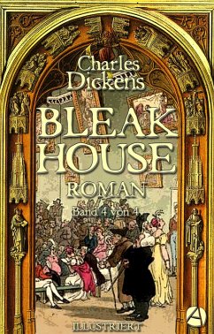 Bleak House. Roman. Band 4 von 4 (eBook, ePUB) - Dickens, Charles