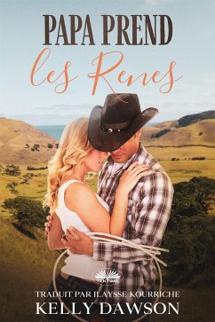 Papa Prend Les Rênes (eBook, ePUB) - Dawson, Kelly