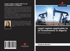 Legal regime applicable to oil investments in Algeria - Bechiri, Estabrek