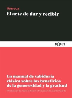 El Arte de Dar Y Recibir - Seneca