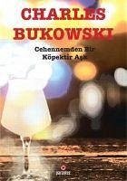 Cehennemden Bir Köpektir Ask - Bukowski, Charles