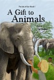 A Gift to Animals (The Life of Kai Series, #1) (eBook, ePUB)