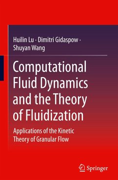 Computational Fluid Dynamics and the Theory of Fluidization - Lu, Huilin;Gidaspow, Dimitri;Wang, Shuyan