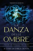 La Danza Delle Ombre: Trame di inchiostro nero