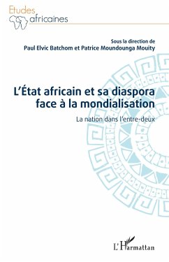 L'État africain et sa diaspora face à la mondialisation - Batchom, Paul Elvic; Moundounga Mouity, Patrice